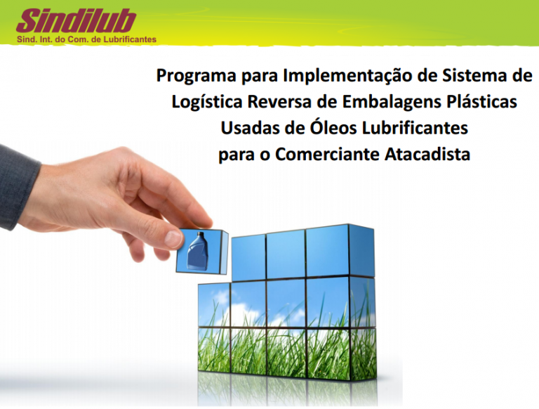 Programa para Implementação de Sistema de  Logística Reversa de Embalagens Plásticas  Usadas de Óleos Lubrificantes  para o Comerciante Atacadista