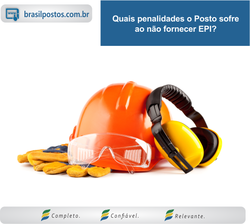 Quais Penalidades o Posto Sofre ao Não Fornecer EPI?