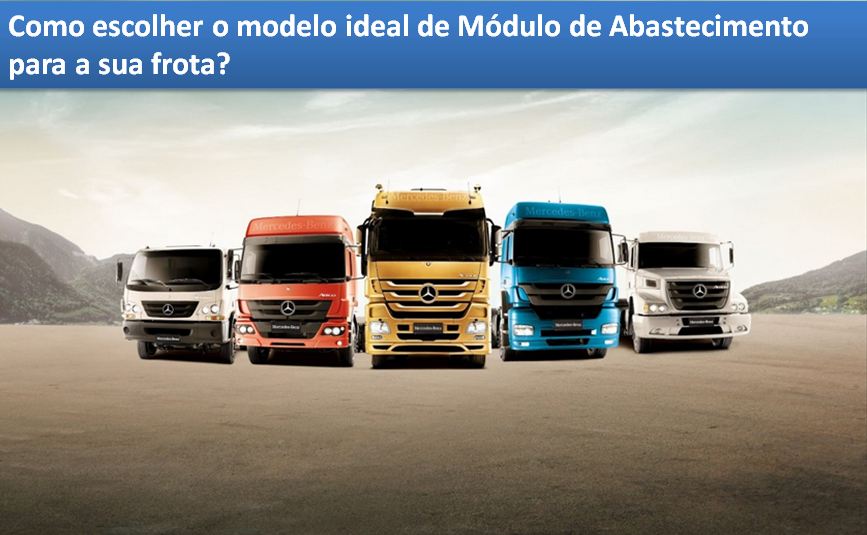 Como escolher o modelo ideal de Módulo de Abastecimento para a sua frota?