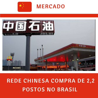 Rede Chinesa compra de 2,200 postos no Brasil