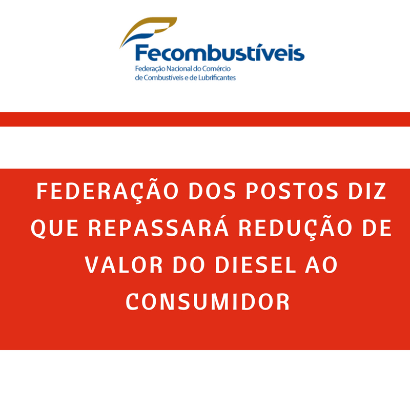 Federação dos postos diz que repassará redução de valor do diesel ao consumidor
