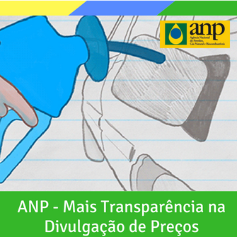 ANP - Mais Transparência na Divulgação de Preços