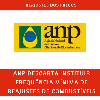 ANP descarta instituir frequência mínima de reajustes de combustíveis