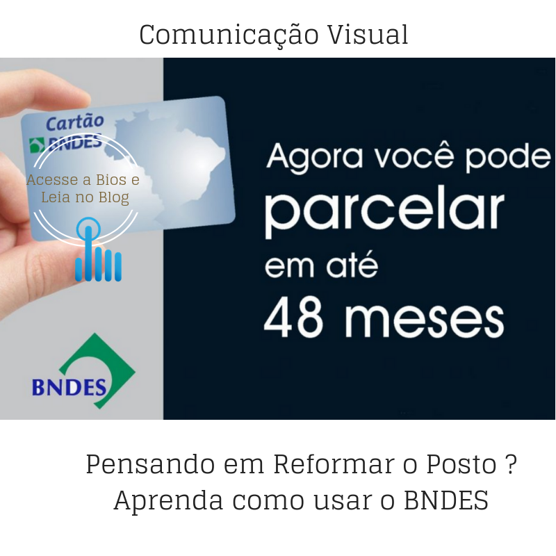 Pensando em Reformar o Posto ? Aprenda como usar o BNDES
