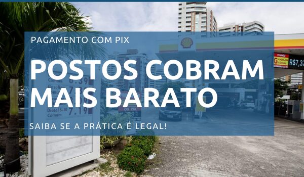 Postos cobram R$ 0,52 mais barato por pagamento de gasolina em Pix; saiba se prática é legal