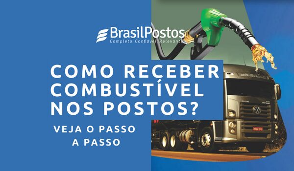 Como receber combustível nos postos ? Veja o passo a passo