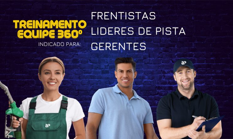 Equipe 360º - Treinamento Para Equipes De Postos De Combustíveis EQUIPE 360º - Treinamento para equipes de postos de combustíveis