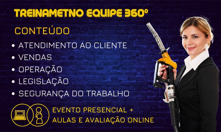 Equipe 360º - Treinamento Para Equipes De Postos De Combustíveis EQUIPE 360º - Treinamento para equipes de postos de combustíveis