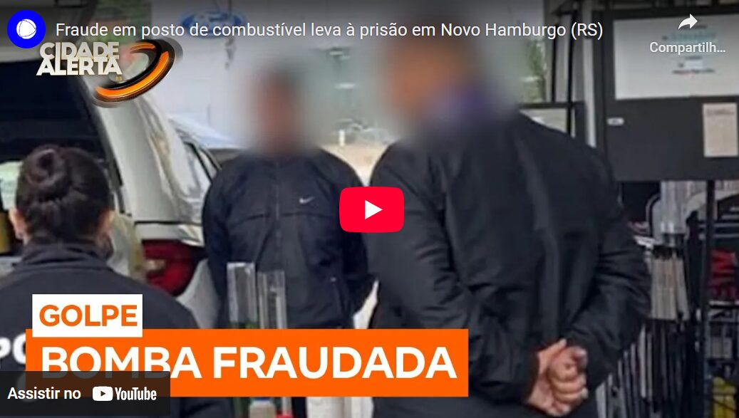 Fraude em posto de combustível leva à prisão em Novo Hamburgo (RS)