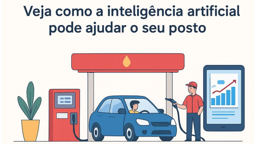 Inteligência Artificial: Como Essa Tecnologia Pode Revolucionar A Gestão Do Seu Posto De Combustíveis Inteligência Artificial: Como essa tecnologia pode revolucionar a gestão do seu posto de combustíveis