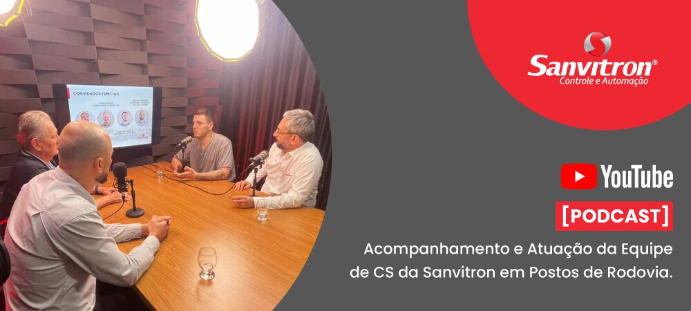 Podcast Sanvitron estreia no Youtube com foco na atuação da Equipe de CS em Postos de Rodovia