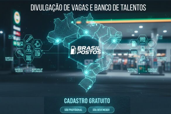 Brasil Postos Lança Solução para Recrutamento e Seleção no Setor de Combustíveis