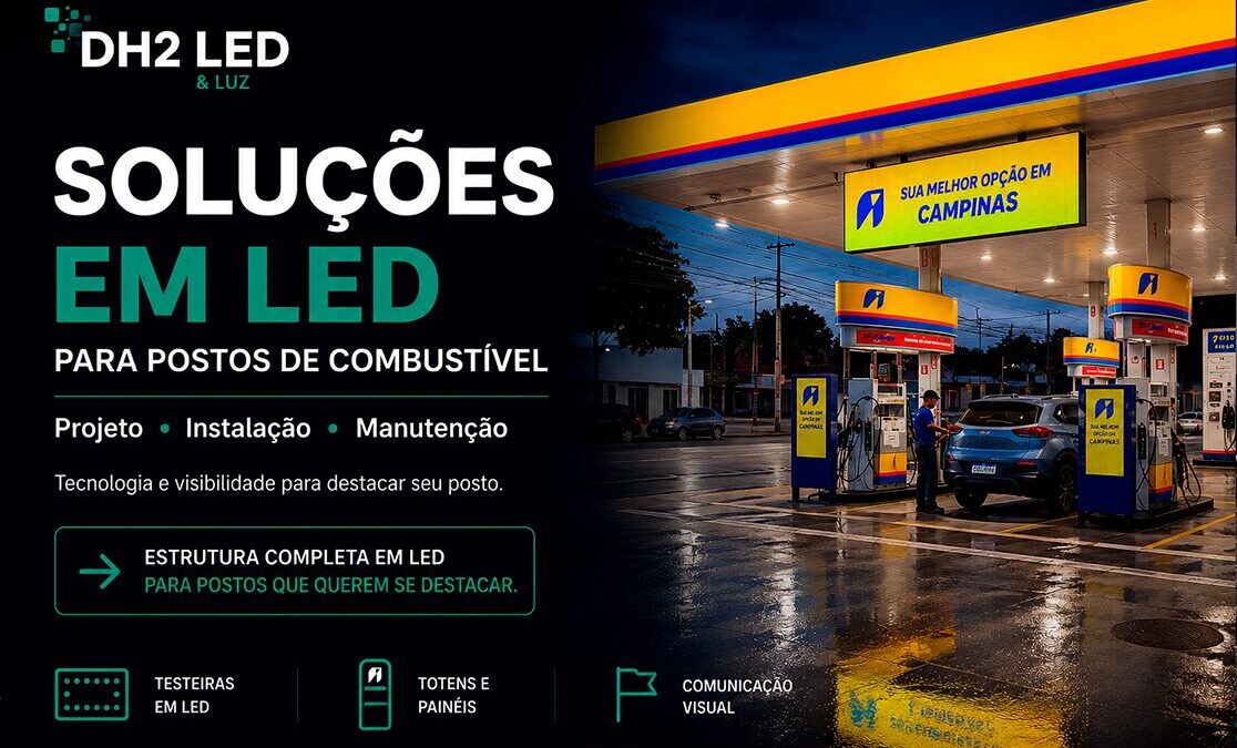 PAINÉIS DE LED GANHAM ESPAÇO EM POSTOS E SE TORNAM DIFERENCIAL COMPETITIVO NO SETOR