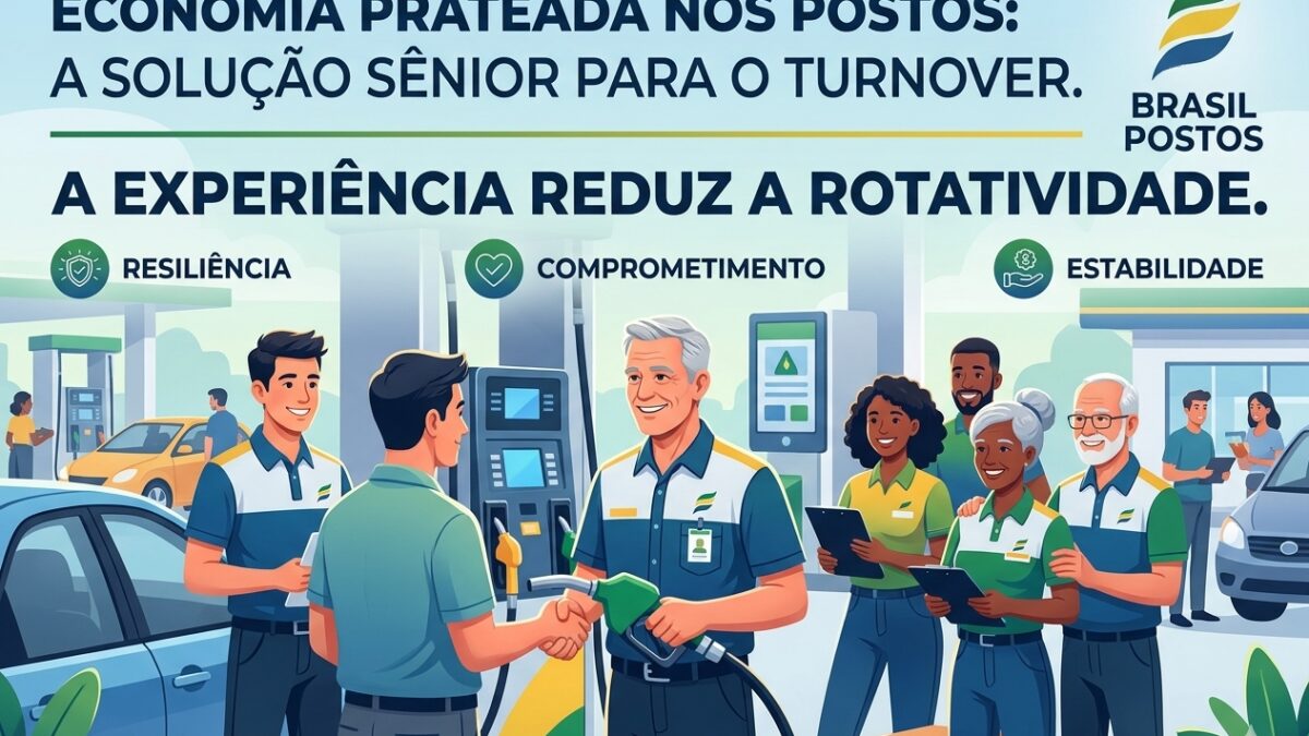 A Economia Prateada nos Postos: Como Profissionais 50+ Podem Reduzir o Turnover e Elevar o Atendimento