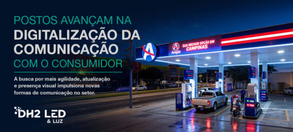 Postos avançam na digitalização da comunicação com o consumidor