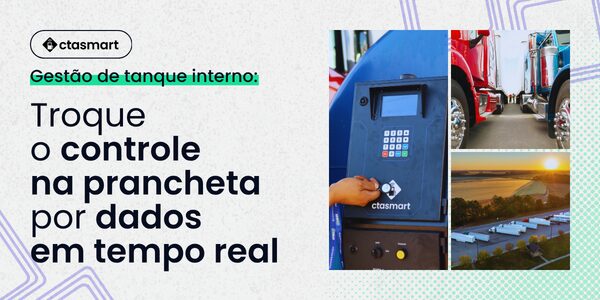 Tanque interno de combustível: como automatizar o controle acima de 20 mil litros por mês
