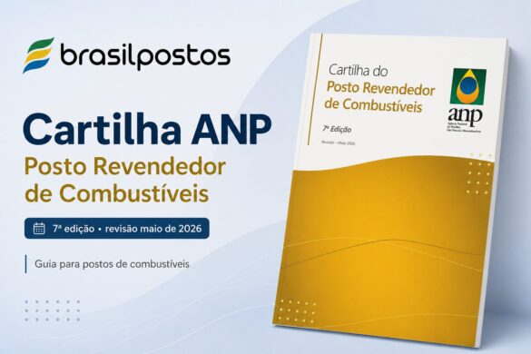ANP publica nova Cartilha do Posto Revendedor de Combustíveis. Baixe agora