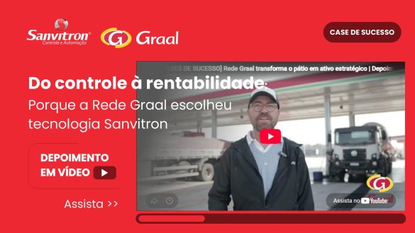 Do controle à rentabilidade: por que a Rede Graal escolheu tecnologia Sanvitron